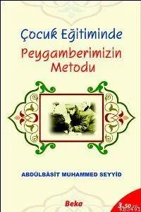 Çocuk Eğitiminde Peygamberimizin Metodu