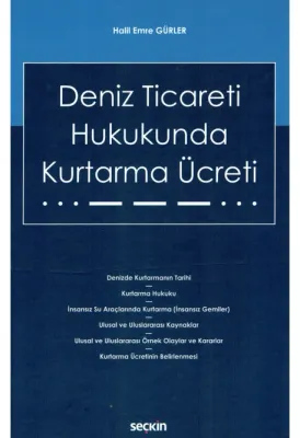 Deniz Ticareti Hukukunda Kurtarma Ücreti