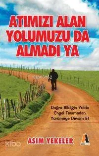 Atımızı Alan Yolumuzu da Almadı Ya