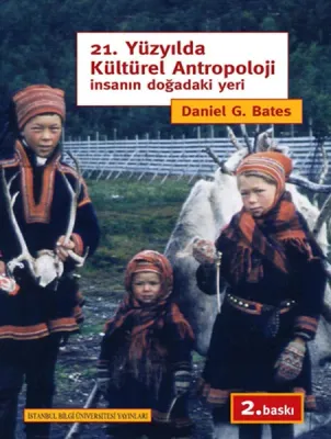 21. Yüzyılda Kültürel Antropoloji