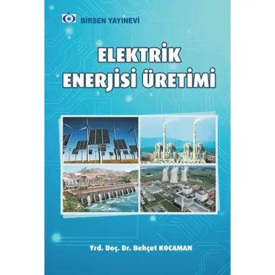 Elektrik Enerjisi Üretim Santralleri Behçet Kocaman