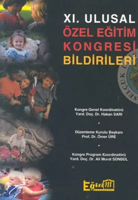 XI. Ulusal Özel Eğitim Kongresi Bildirileri