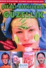 Şifalı Bitkilerle Güzellik Murat Baykızı
