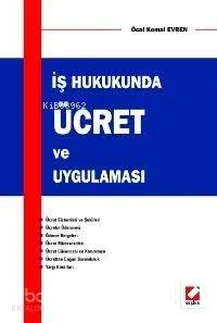 İş Hukukunda Ücret ve Uygulaması
