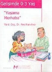 "yaşama Merhaba"