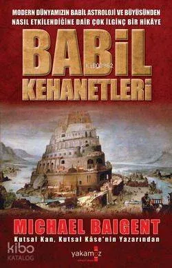 Babil Kehenatleri Michael Baigent