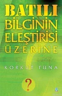 Batılı Bilginin Eleştirisi Üzerine
