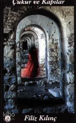 Çukur ve Kapılar