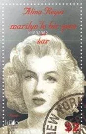 MARILYN'LE BİR GECE VE KAR