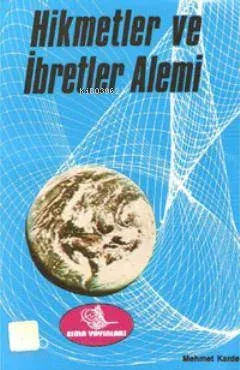 Hikmetler ve İbretler Alemi