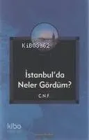 İstanbul'da Neler Gördüm