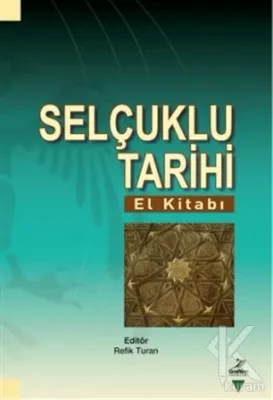Selçuklu Tarihi (El Kitabı)