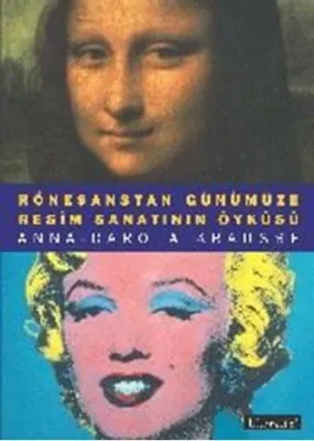 Rönesanstan Günümüze Resim Sanatının Öyküsü