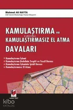 Kamulaştırma ve Kamulaştırmasız El Atma Davaları