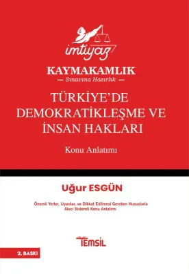 Türkiye’de Demokratikleşme ve İnsan Hakları Konu Anlatımı Uğur Esgün Türkiye’de Demokratikleşme ve İnsan Hakları Konu Anlatımı Uğur Esgün