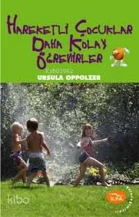 Hareketli Çocuklar Daha Kolay Öğrenirler
