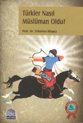 Türkler Nasıl Müslüman Oldu?
