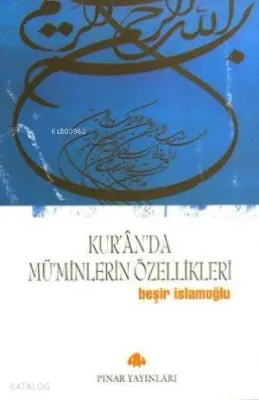 Kuranda Müminlerin Özellikleri Beşir İslamoğlu