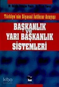 Başkanlık ve Yarı Başkanlık Sistemi