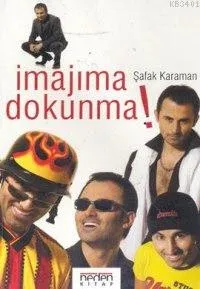 İmajıma Dokunma