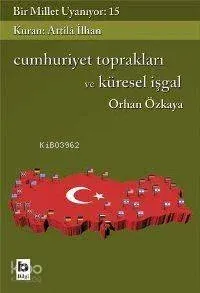 Cumhuriyet Toprakları ve Küresel İşgal
