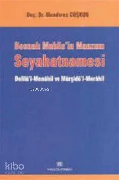 Bosnalı Muhlis'in Manzum Seyahatnamesi