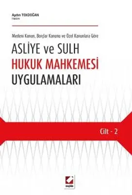 Asliye ve Sulh Hukuk Mahkemesi Uygulamaları