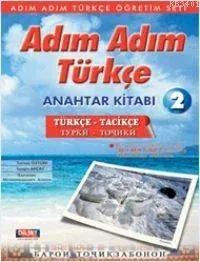 Adım Adım Türkçe 2 Anahtar Kitap (tacikçe-Türkçe, Türkçe-tacikçe)