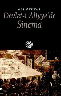 Devlet-i Aliyye'de Sinema
