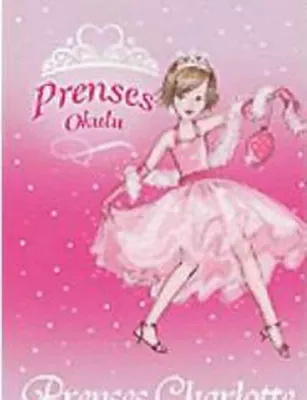 Prenses Okulu 1 - Prenses Charlotte ve Kutlama Balosu (7+ Yaş)