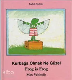 Kurbağa Olmak Ne Güzel