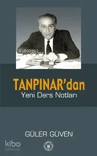 Tanpınar'dan Yeni Ders Notları