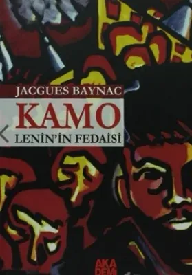 Kamo - Lenin'in Fedaisi
