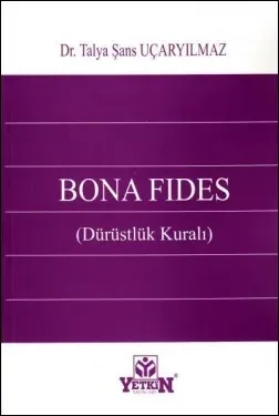 Bona Fides (Dürüstlük Kuralı)