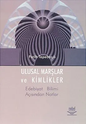 Ulusal Marşlar ve Kimlikler Fatih Tepebaşılı