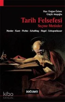 Tarih Felsefesi Seçme Metinler