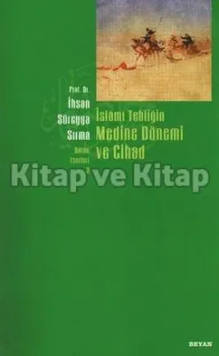 İslami Tebliğin Medine Dönemi ve Cihad