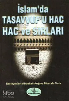 Tasavvuf'u Hac ve Hac Sırları