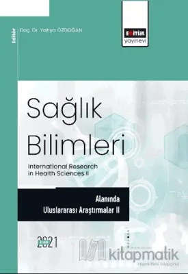 Sağlık Bilimleri Alanında Araştırmalar II