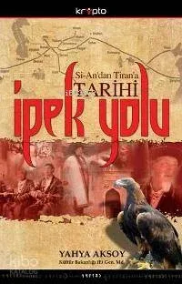 Si-an'dan Tiran'a Tarihi İpek Yolu