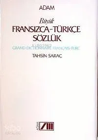 Büyük Fransızca-Türkçe Sözlük Tahsin Saraç