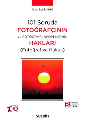 101 Soruda Fotoğrafçının ve Fotoğraflanan Kişinin Hakları