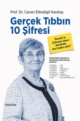 Gerçek Tıbbın 10 Şifresi Canan Efendigil Karatay