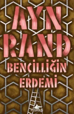 Bencilliğin Erdemi