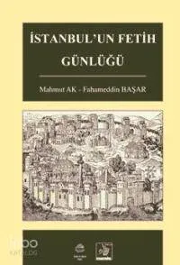İstanbul'un Fetih Günlüğü