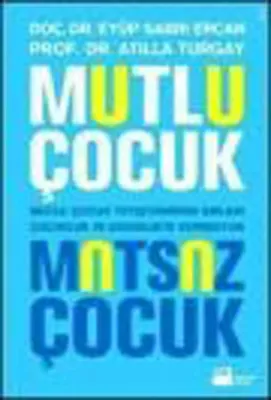 Mutlu Çocuk Mutsuz Çocuk Eyüp Sabri Ercan