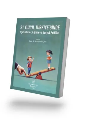 21.Yüzyıl Türkiye'sinde Eşitsizlikler Eğitim ve Sosyal Politika