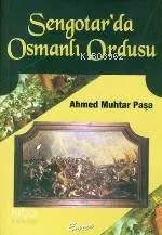Sengotar'da Osmanlı Ordusu