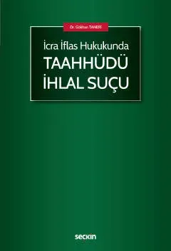 Taahhüdü İhlal Suçu ( TANERİ ) Dr. Gökhan TANERİ Taahhüdü İhlal Suçu ( TANERİ ) Dr. Gökhan TANERİ