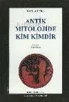 Antik Mitolojide Kim Kimdir